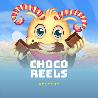 Choco Reels