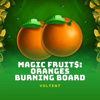 Magic Fruit$: Oranges Burning Board