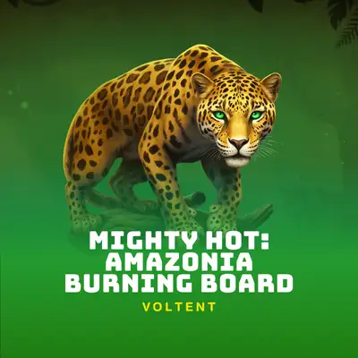 Mighty Hot: Amazonia Burning Board